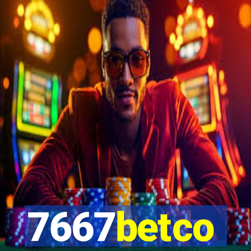 7667betco