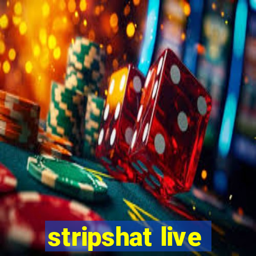 stripshat live