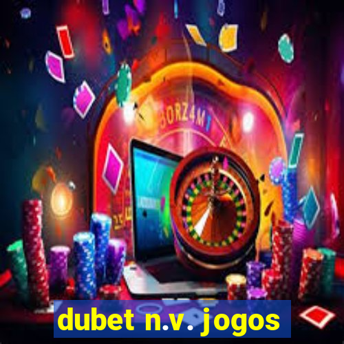 dubet n.v. jogos