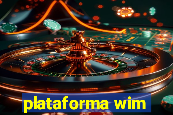 plataforma wim