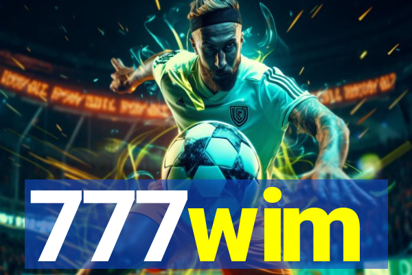 777wim