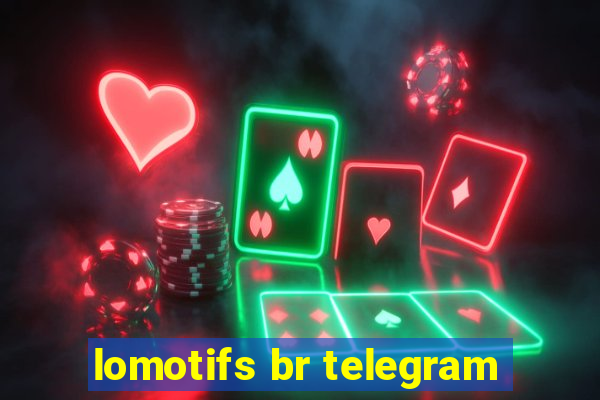 lomotifs br telegram