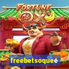 freebetsoqueé