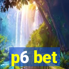 p6 bet