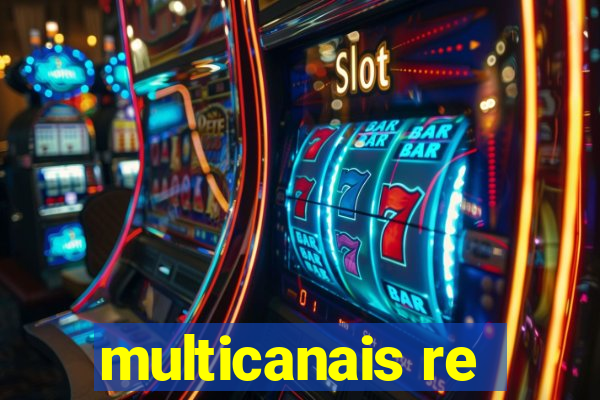 multicanais re