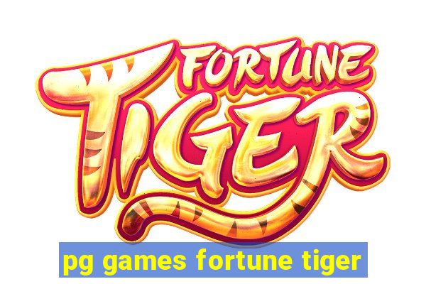 pg games fortune tiger