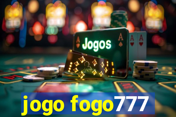 jogo fogo777