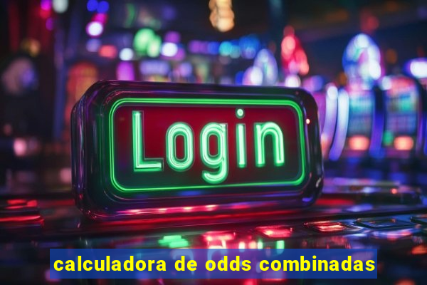 calculadora de odds combinadas