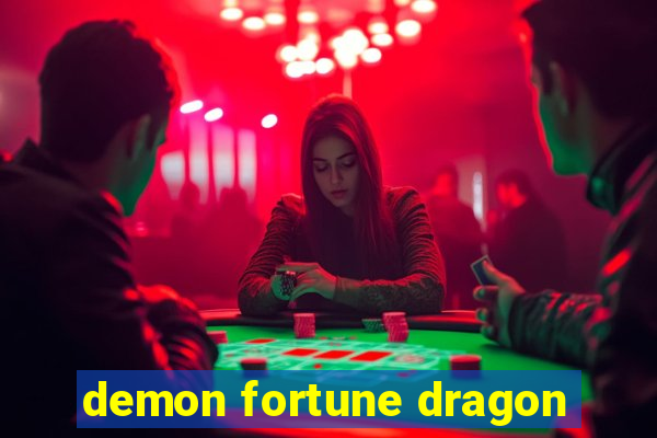 demon fortune dragon