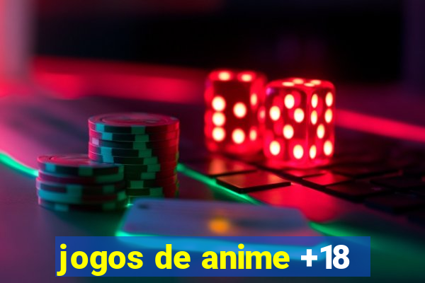 jogos de anime +18