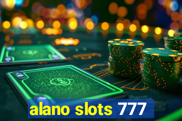 alano slots 777