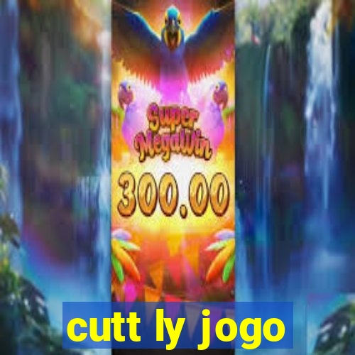 cutt ly jogo