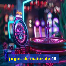 jogos de maior de 18