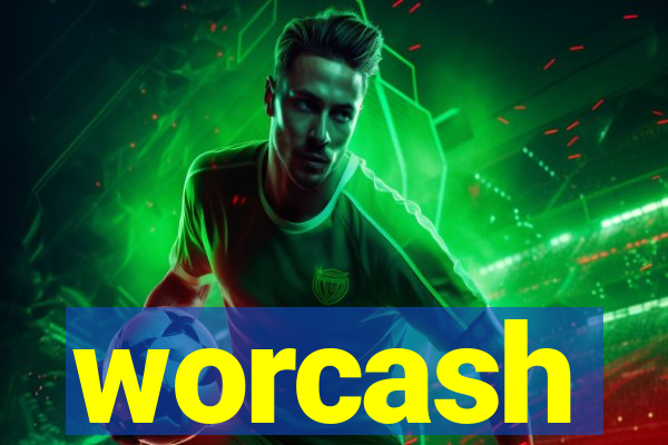 worcash