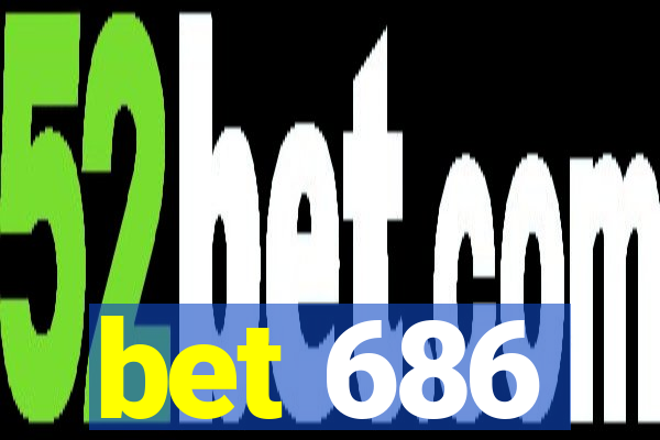 bet 686