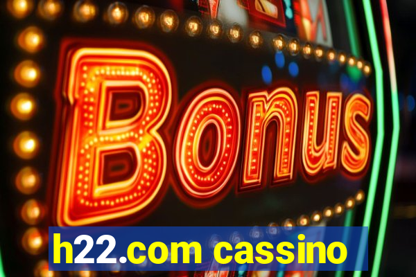 h22.com cassino