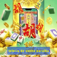 loteria do sonho paraiba