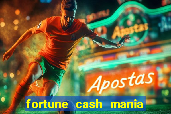 fortune cash mania demo grátis