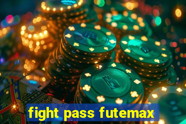 fight pass futemax