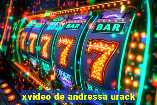 xvideo de andressa urack