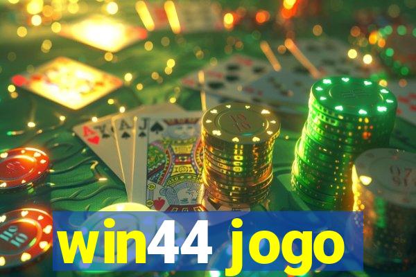 win44 jogo