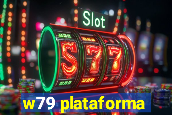 w79 plataforma