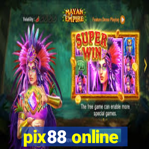 pix88 online