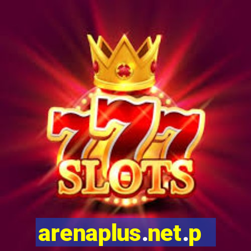 arenaplus.net.ph