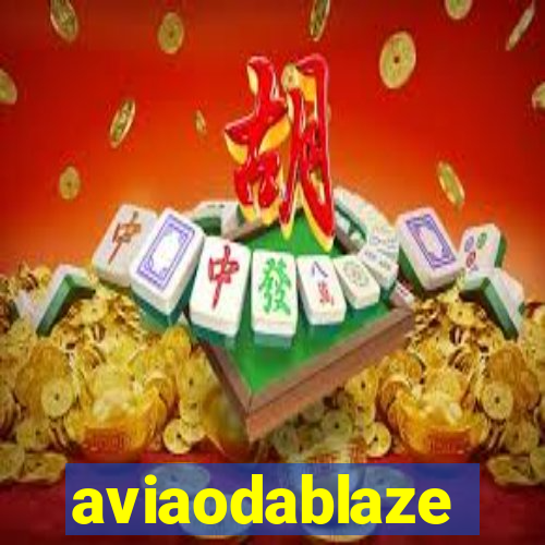 aviaodablaze