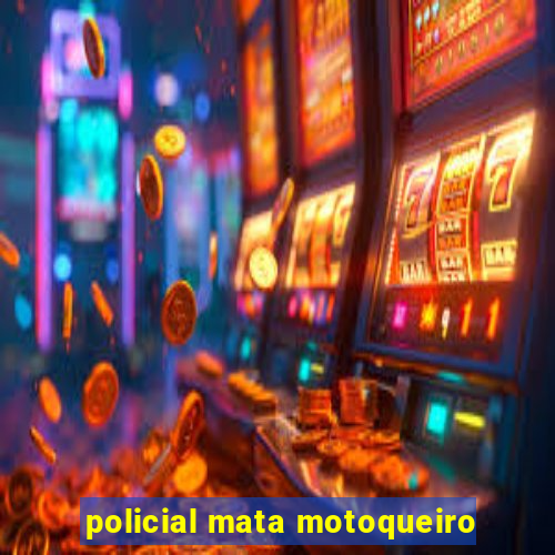 policial mata motoqueiro