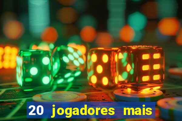 20 jogadores mais ricos do mundo