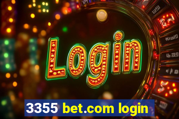 3355 bet.com login