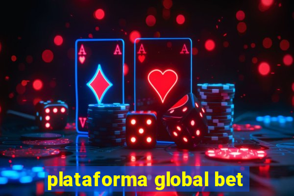 plataforma global bet