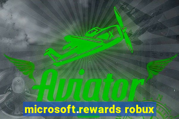 microsoft.rewards robux