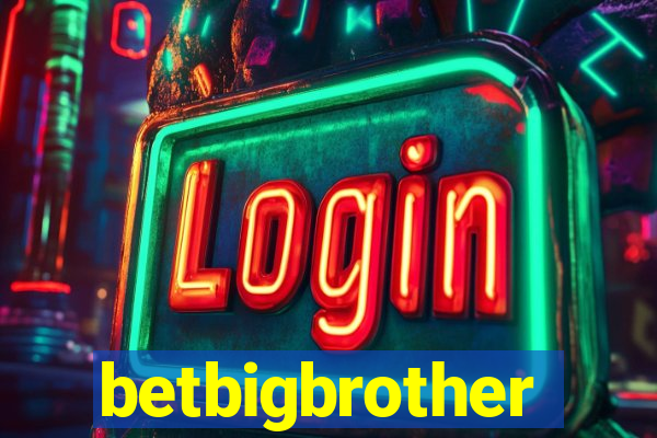 betbigbrother