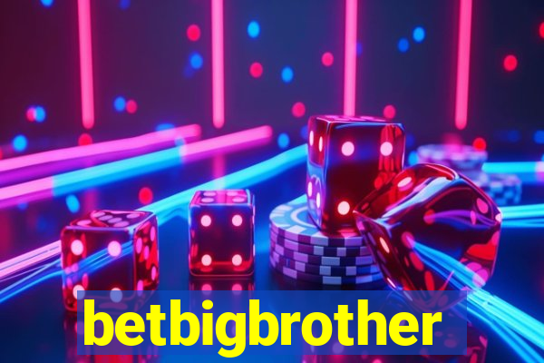 betbigbrother