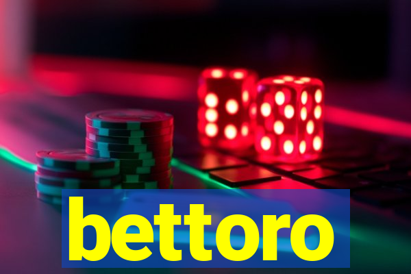 bettoro