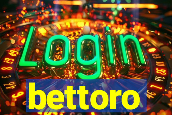 bettoro