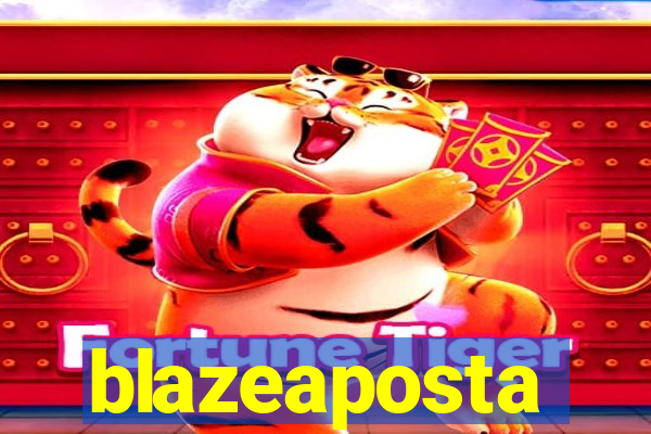 blazeaposta