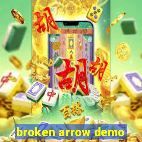 broken arrow demo