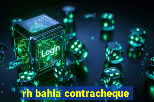 rh bahia contracheque