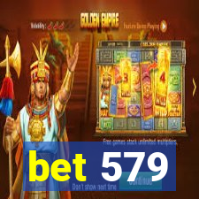 bet 579