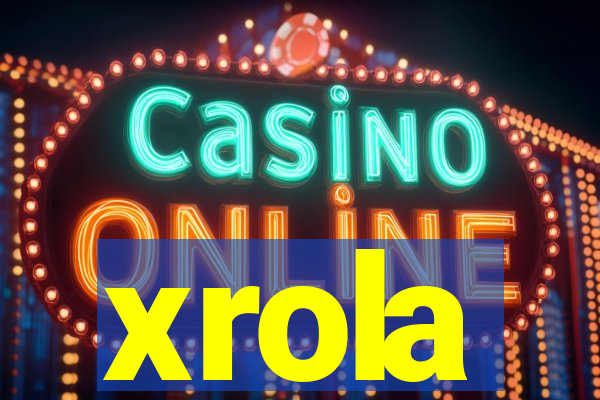 xrola