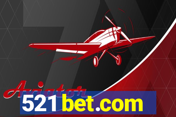 521 bet.com