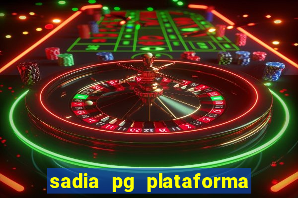 sadia pg plataforma de jogos