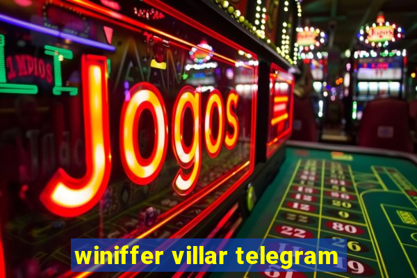 winiffer villar telegram