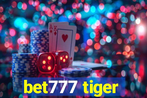 bet777 tiger