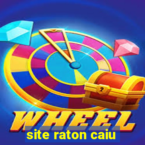 site raton caiu