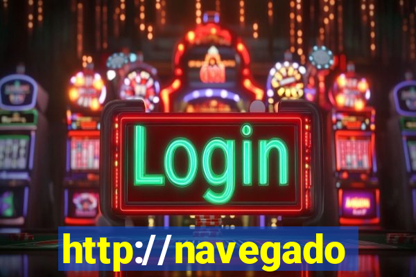 http://navegadoruniplay.top