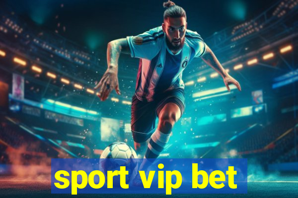 sport vip bet